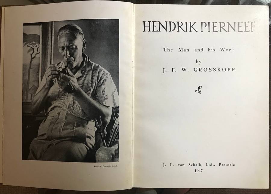 Pierneef - The Man and his Work by J. f. W. Grosskopf