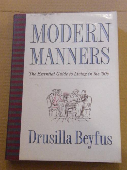 Modern Manners - The essential guide to living in the 90's - Drusilla Beyfus