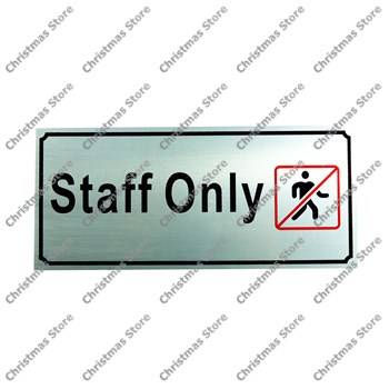 Aluminium Sign - Staff Only
