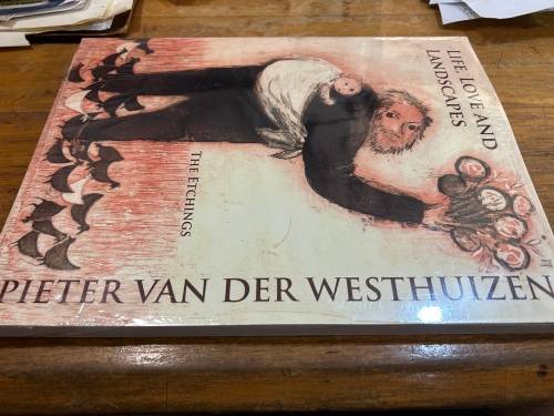 5 copies  Pieter van der Westhuizen. The Etchings  ( Life , Love and Landscapes ) Bid per book