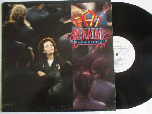 PAT BENATAR - WIDE AWAKE IN DREAMLAND - UK- VG+ / VG