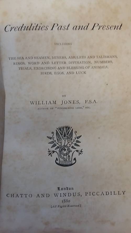 ANTIQUE BOOK : CREDULITIES PAST AND PRESENT : PUBLISHED 1880