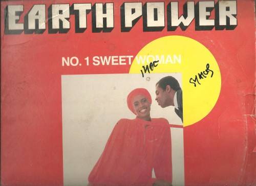 EARTH POWER- NO 1 SWEET WOMAN  ( LP VINYL)