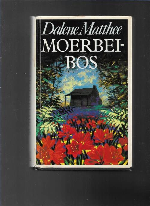 MOERBEIBOS- DALENE MATTHEE