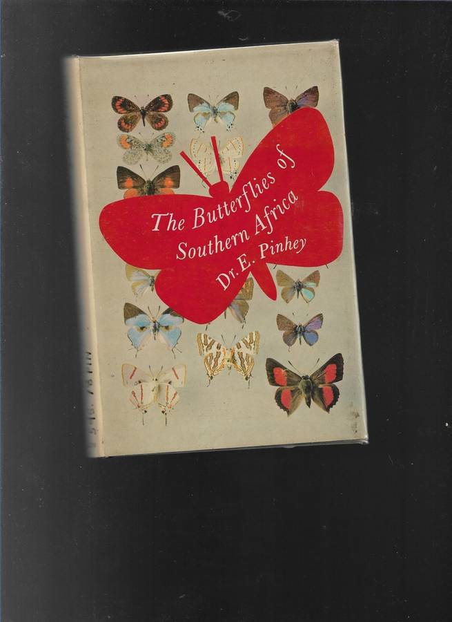 THE BUTTERFLIES OF SOUTHERN AFRICA- DR E PINHEY