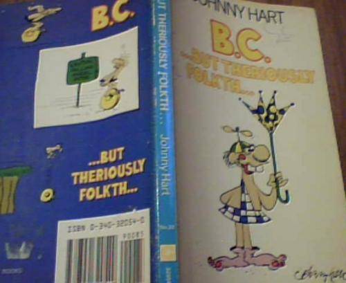 B.C. BUT THERIOUSLY FOLKTH- JOHNNY HART