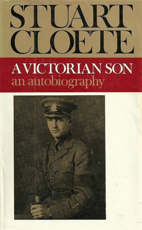 Stuart Cloete : A Victorian Son - an autobiography ( Hard Cover )