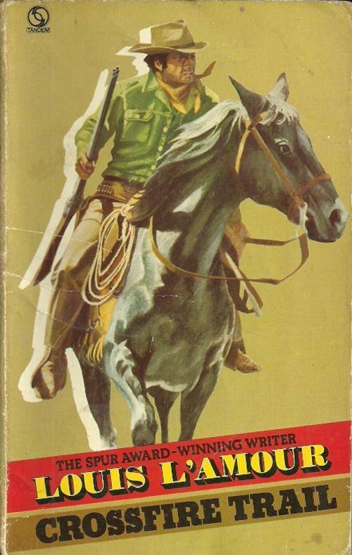 Crossfire Trail by Louis L'Amour