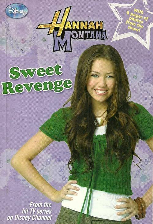 HANNAH MONTANA - Sweet Revenge ( New Soft Cover )