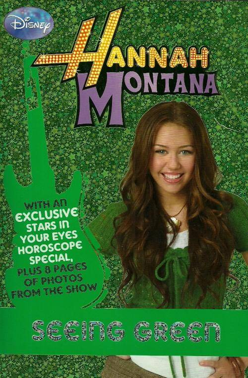 HANNAH MONTANA - Seeing Green ( New Soft Cover )