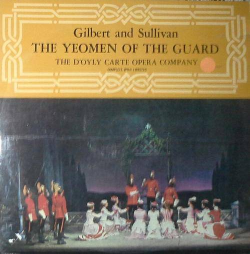 Gilbert and Sullivan - The Yeomen Of The Guard LPs Vinyl Records