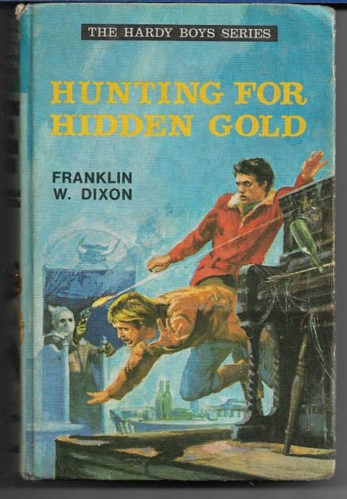 THE HARDY BOYS Issue # 25 : Hunting For Hidden Gold by Franklin W. Dixon ( Hard Cover )