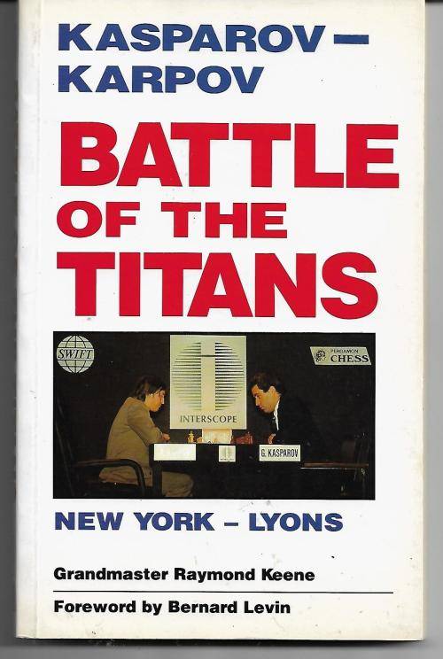 Chess: Kasparov-Karpov - Battle of The Titans - New York-Lyon