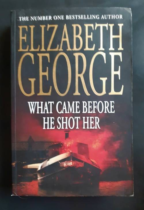 What Came Before He Shot Her by Elizabeth George