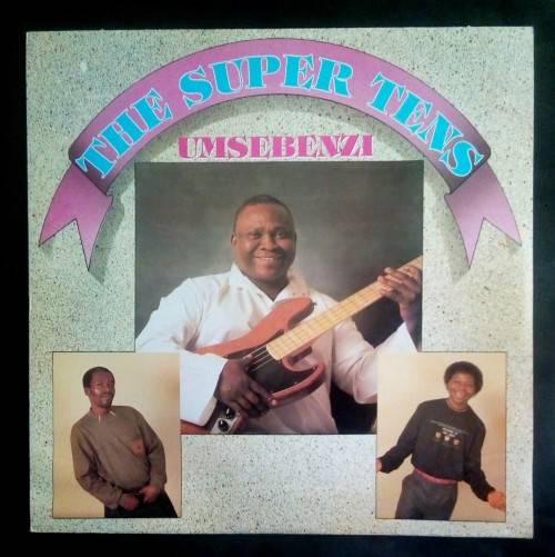 The Super Tens - Umsebenzi LP Vinyl Record