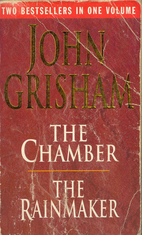 The Chamber / The Rainmaker by John Grisham