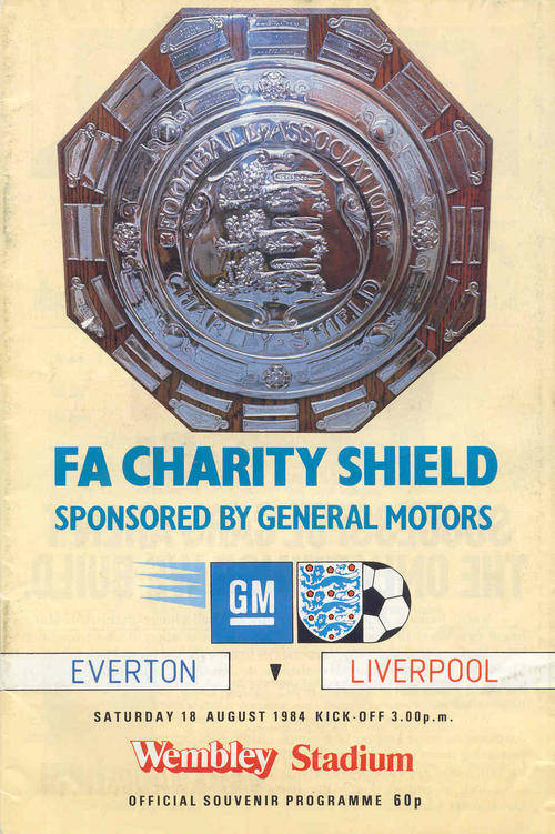 EVERTON - LIVERPOOL 1984 FA CHARITY SHIELD OFFICIAL MATCH PROGRAMME