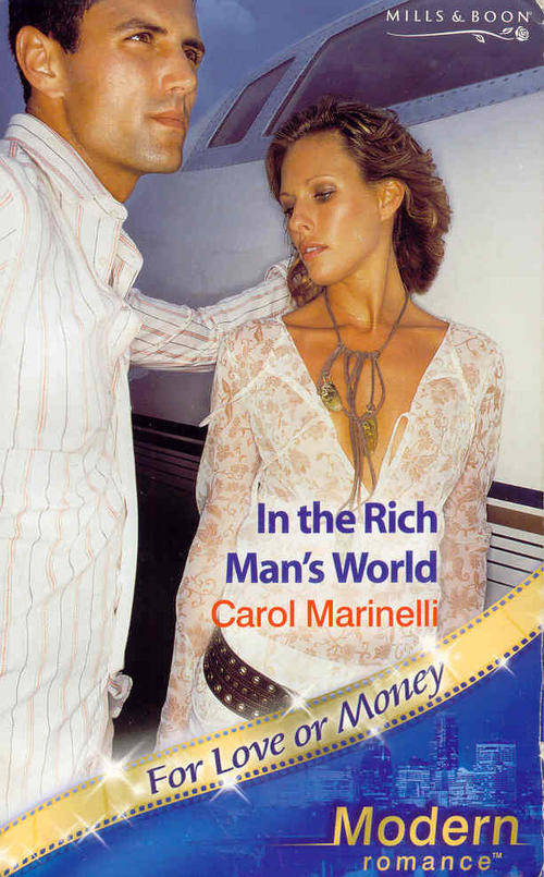 In The Rich Man`s World by Carol Marinelli