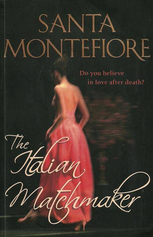 The Italian Matchmaker by Santa Montefiore