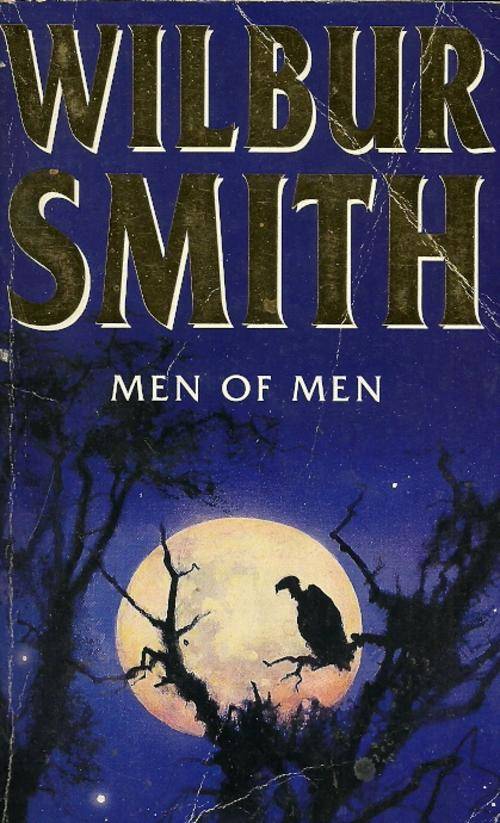 Men Of Men by Wilbur Smith