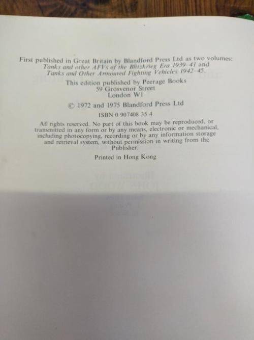 Tanks And Other Armoured Fighting Vehicles Of WW2 by B.T White military refeference book.