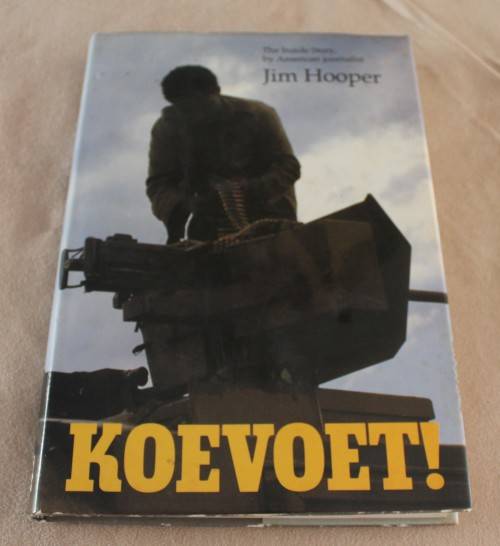 Koevoet - The Inside Story by Jim Hooper