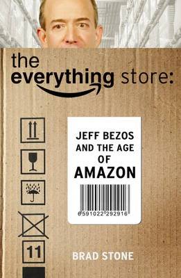 The Everything Store - Jeff Bezos and the Age of Amazon