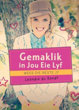 Gemaklik in Jou Eie Lyf - Wees Die Beste Jy