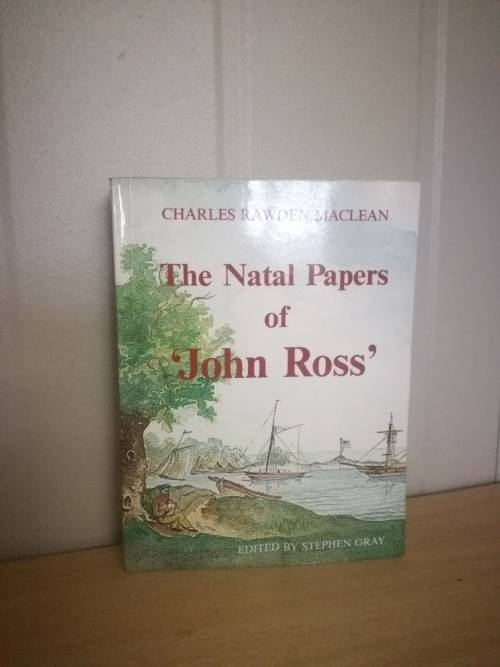 The Natal Papers Of `John Ross`