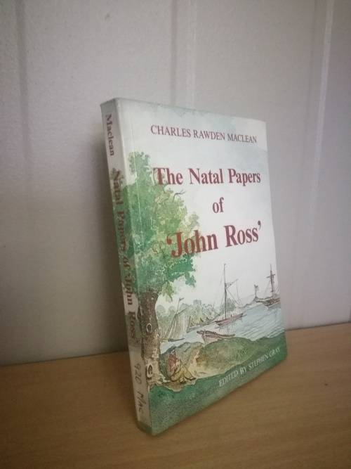 The Natal Papers Of `John Ross`