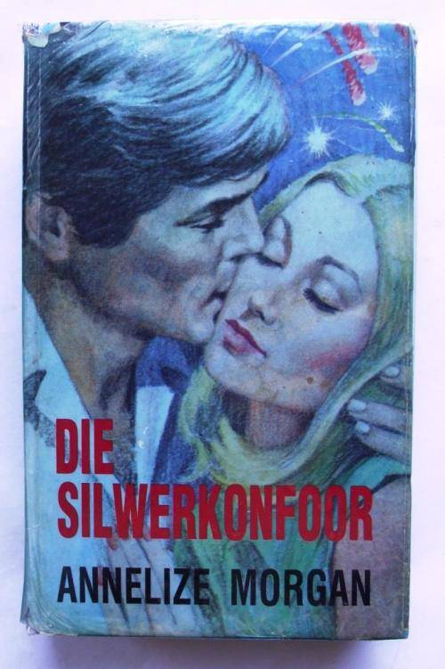 Annelize Morgan: DIE SILWERKONFOOR