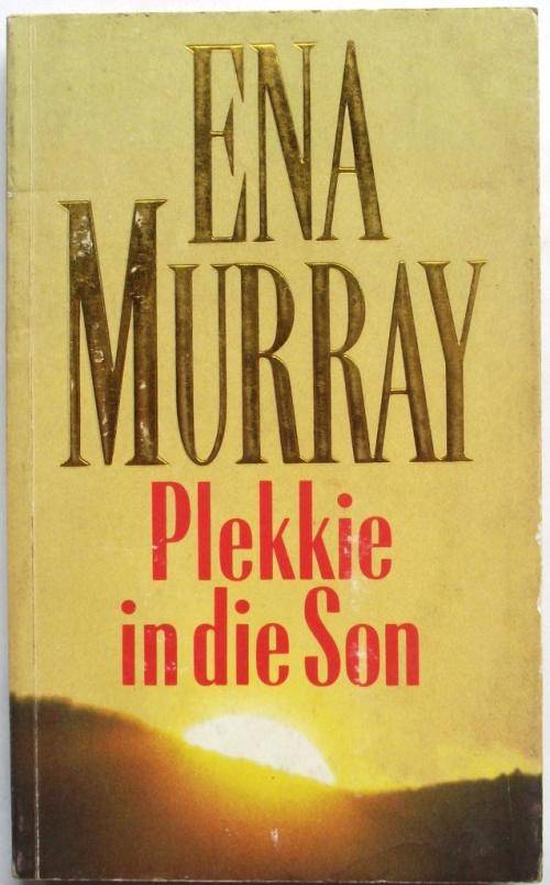 Ena Murray: PLEKKIE IN DIE SON