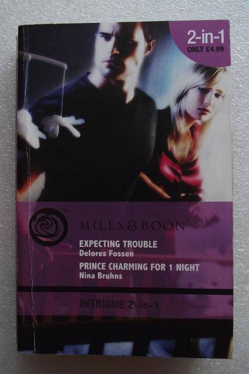 MILLS & BOON: 2in1. EXPECTING TROUBLE & PRINCE CHARMING FOR 1 NIGHT.  V/good cond.