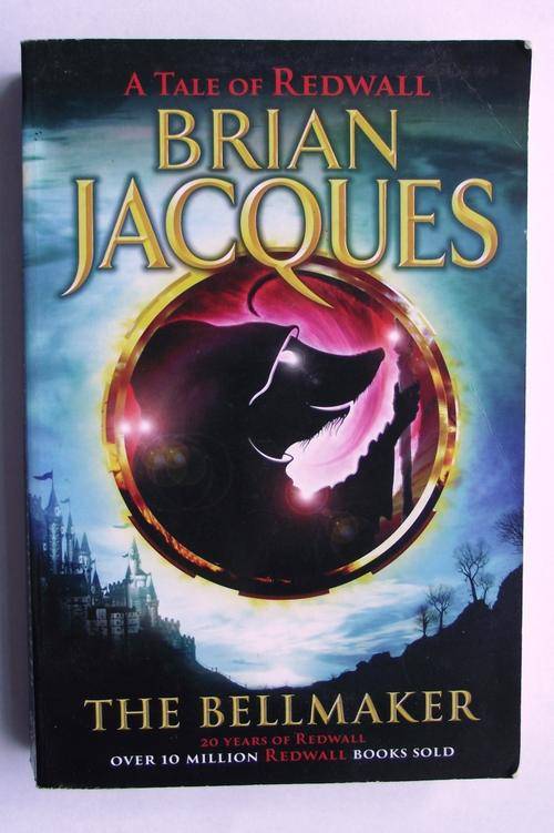 THE BELLMAKER: A TALE OF REDWALL by Brian Jacques