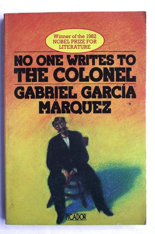 NO ONE WRITES TO THE COLONEL by Gabriel Garcia Marques