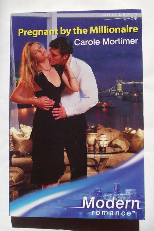 Mills & Boon: PREGNANT BY THE MILLIONAIRE by Carole Mortimer (V/good cond.)