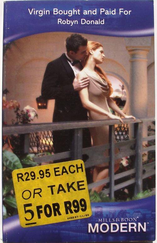Mills & Boon: VIRGIN BOUGHT AND PAID FOR by Robyn Donald (V/good cond.)