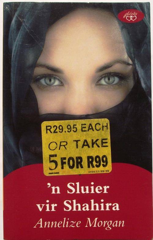 Melodie: n SLUIER VIR SHAHIRA deur Annelize Morgan