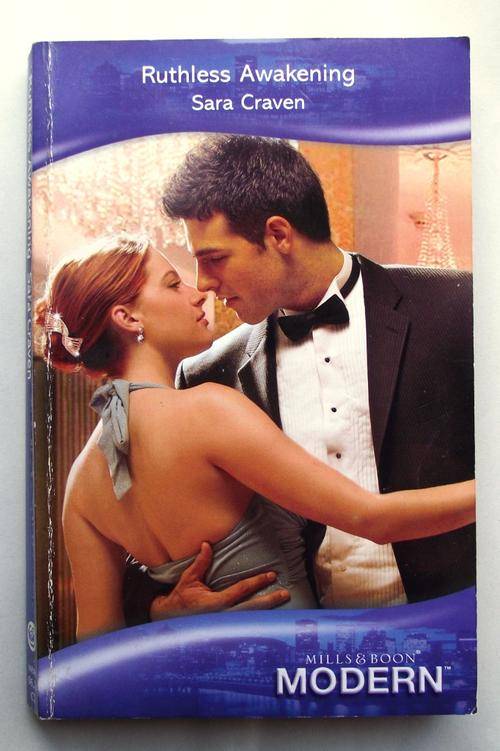 Mills & Boon: RUTHLESS AWAKENING by Sara Craven