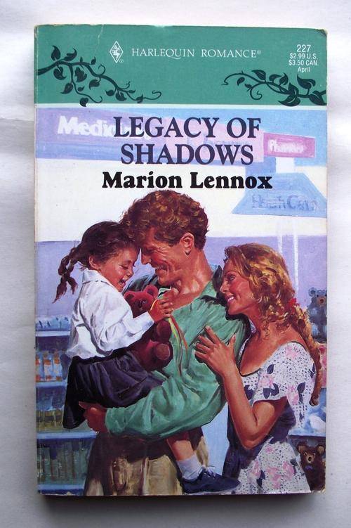 HARLEQUIN: ROMANCE: LEGACY OF SHADOWS by Marion Lennox