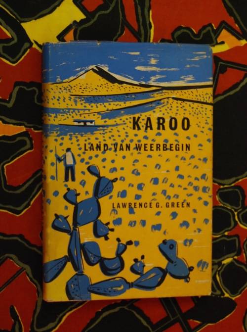 Karoo Land Van Die Weerbegin Lawrence G. Green