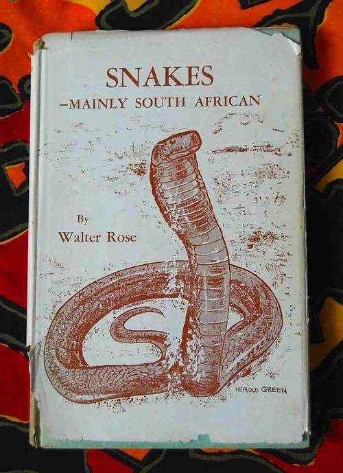 Snakes - mainly South African by Walter Rose