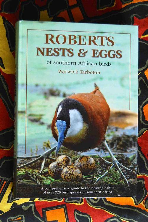 Roberts Nests & Eggs of South African Birds by Warwick Tarboton