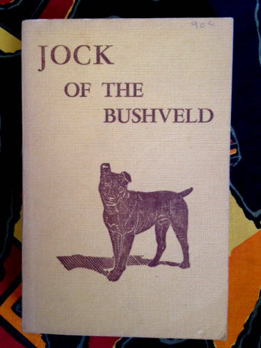 Jock of the Bushveld by Sir Percy Fitzpatrick