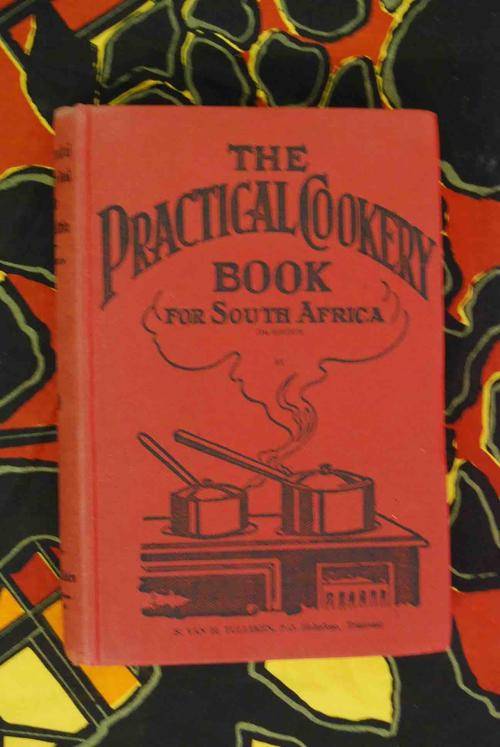 THE PRACTICAL COOKERY BOOK FOR SOUTH AFRICA
