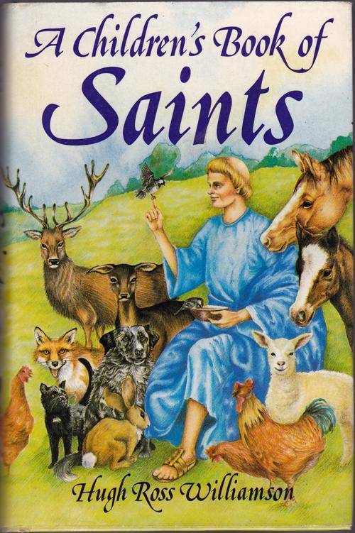 A Children's Book of Saints - Hugh Ross Williamson