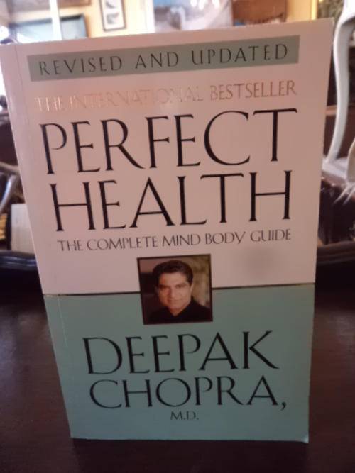 Perfect Health: Deepak Chopra