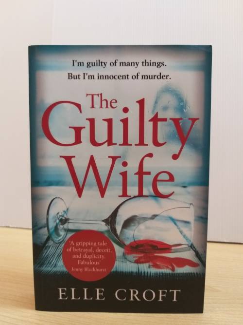 The Guilty Wife by Elle Croft (Paperback)