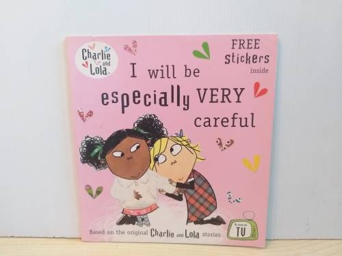 I Will Be Especially Very Careful