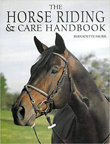Horse Riding & Care Handbook by Bernadette Faurie (Paperback)